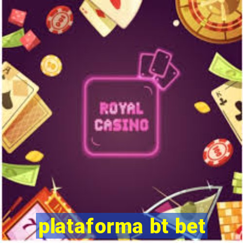 plataforma bt bet